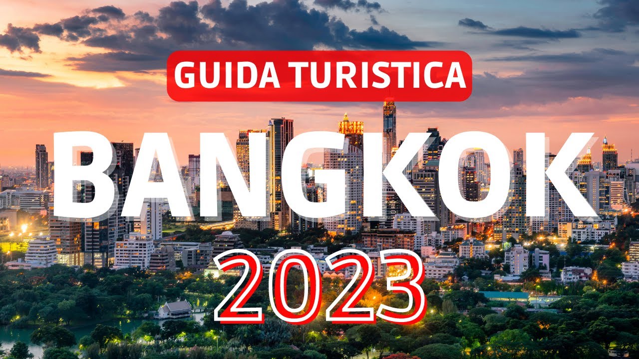 Cosa visitare a Bangkok | 2023