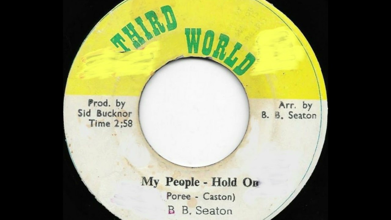 B B SEATON ♦ My People   Hold On {THIRD WORLD 7