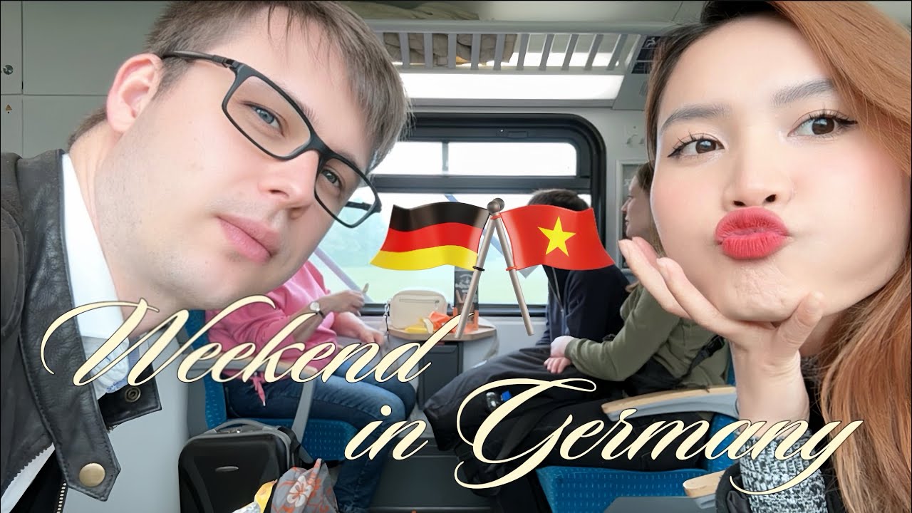 CUỐI TUẦN CHILL CHILL CÙNG GIA ĐÌNH CHỒNG ĐỨC 🇩🇪 