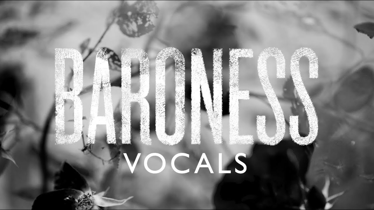 Baroness - Vocals [Making 'Gold & Grey']