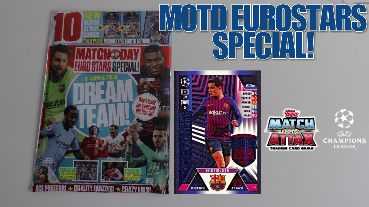 COUTINHO LIMITED EDITION | MOTD EUROSTARS MAG | Match Attax Champions League 2018-19