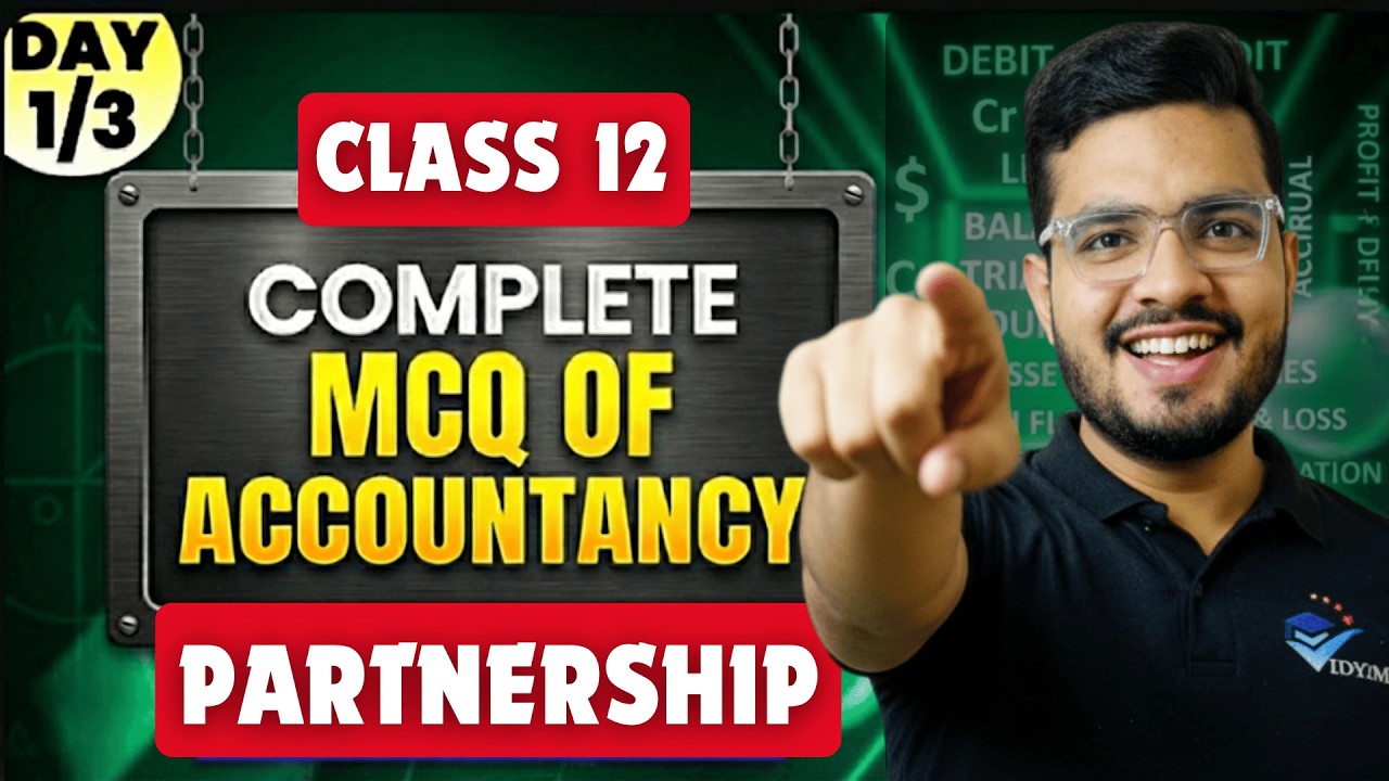 COMPLETE PARTNERSHIP MCQs ONE SHOT CLASS I 12 ACCOUNTS MCQ SERIES