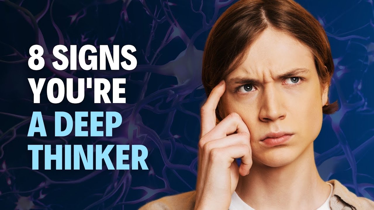 Signs You're A Deep Thinker, According To Psychology
