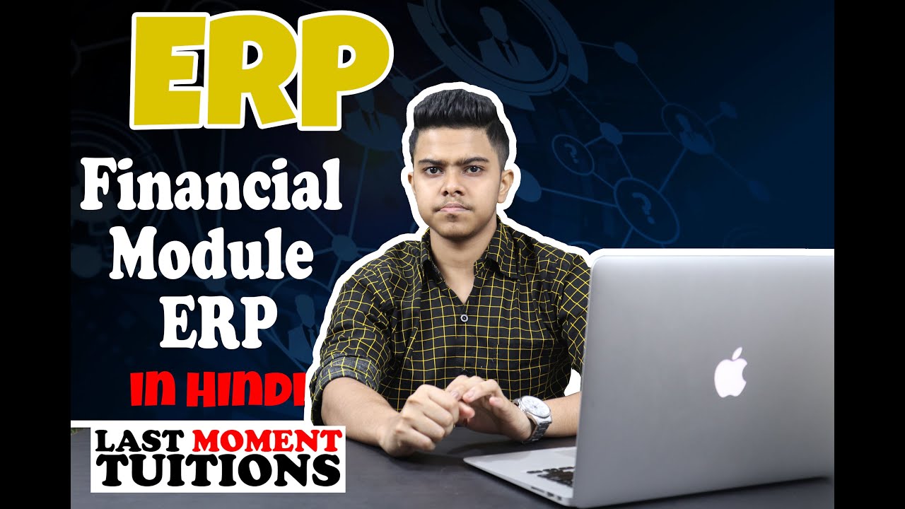 Financial Module ERP  | Enterprise Resource Planning Lectures In Hindi  Private