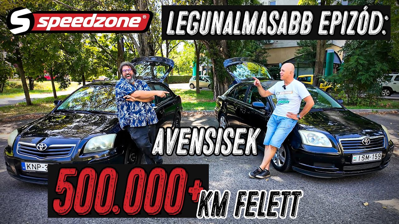 A legunalmasabb epizód: Avensisek 500k felett - Speedzone használtteszt