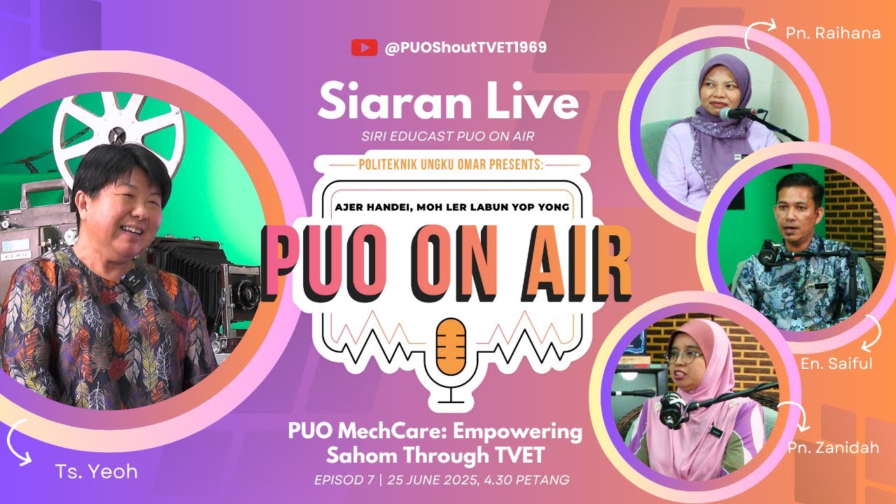 PUO ON AIR | PUO MECHCARE: EMPOWERING SAHOM THROUGH TVET EPISOD 7