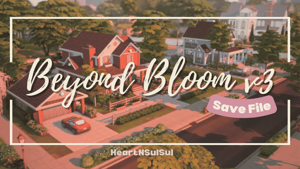 MUST Have Save File | No CC | Beyond Bloom v3 | The Sims 4