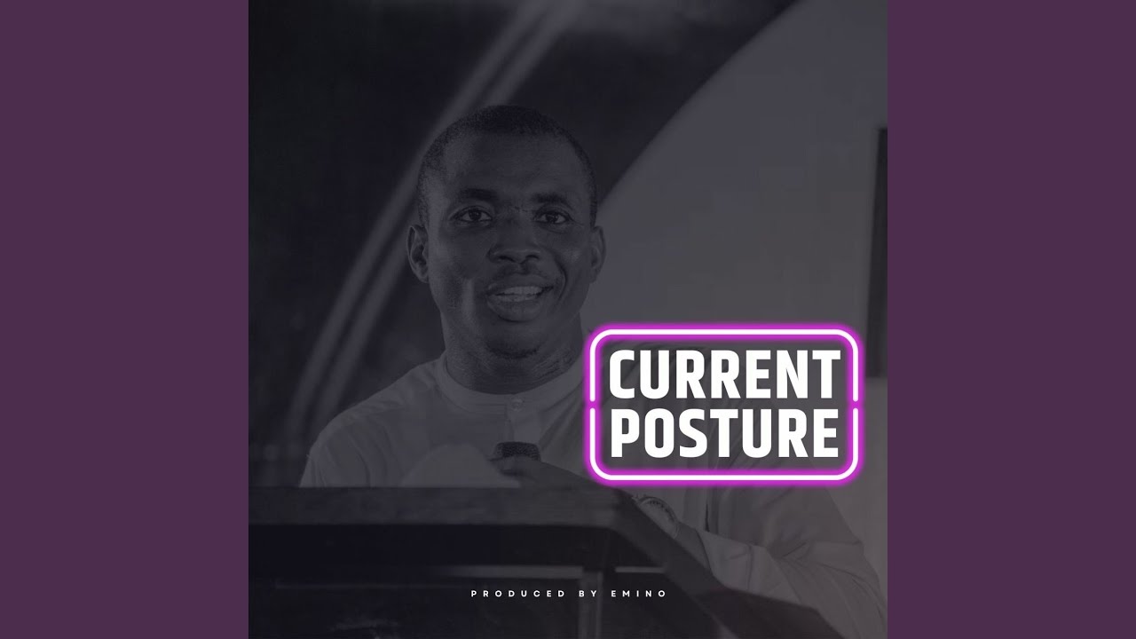 Current Posture
