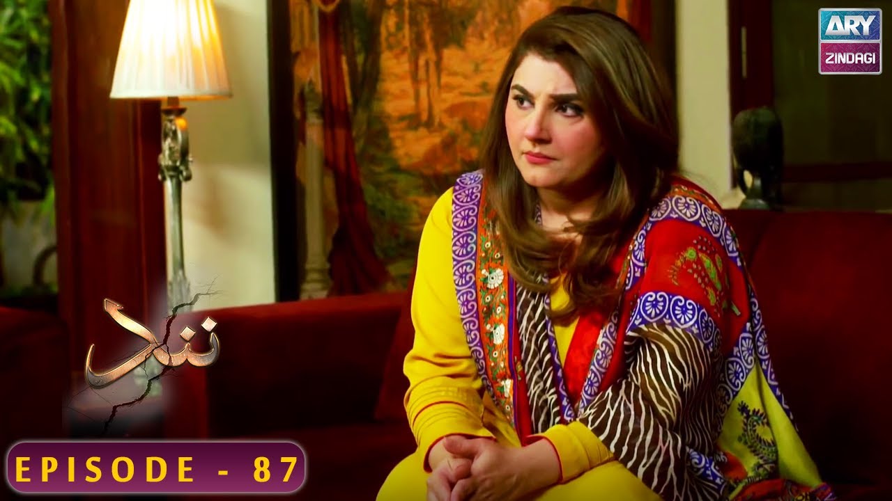 Nand - Episode 87 - Shehroz Sabzwari - Minal Khan - ARY Zindagi Drama