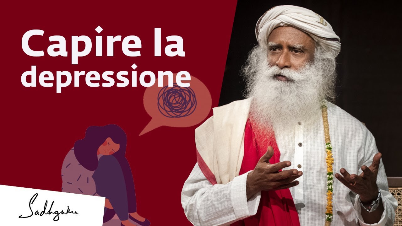 Capire la Depressione | Sadhguru Italiano