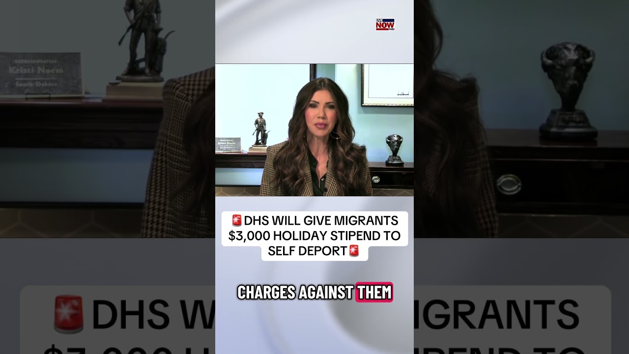Sec. Noem announced DHS will give illegal migrants a $3,000 holiday stipend if they self-deport by.