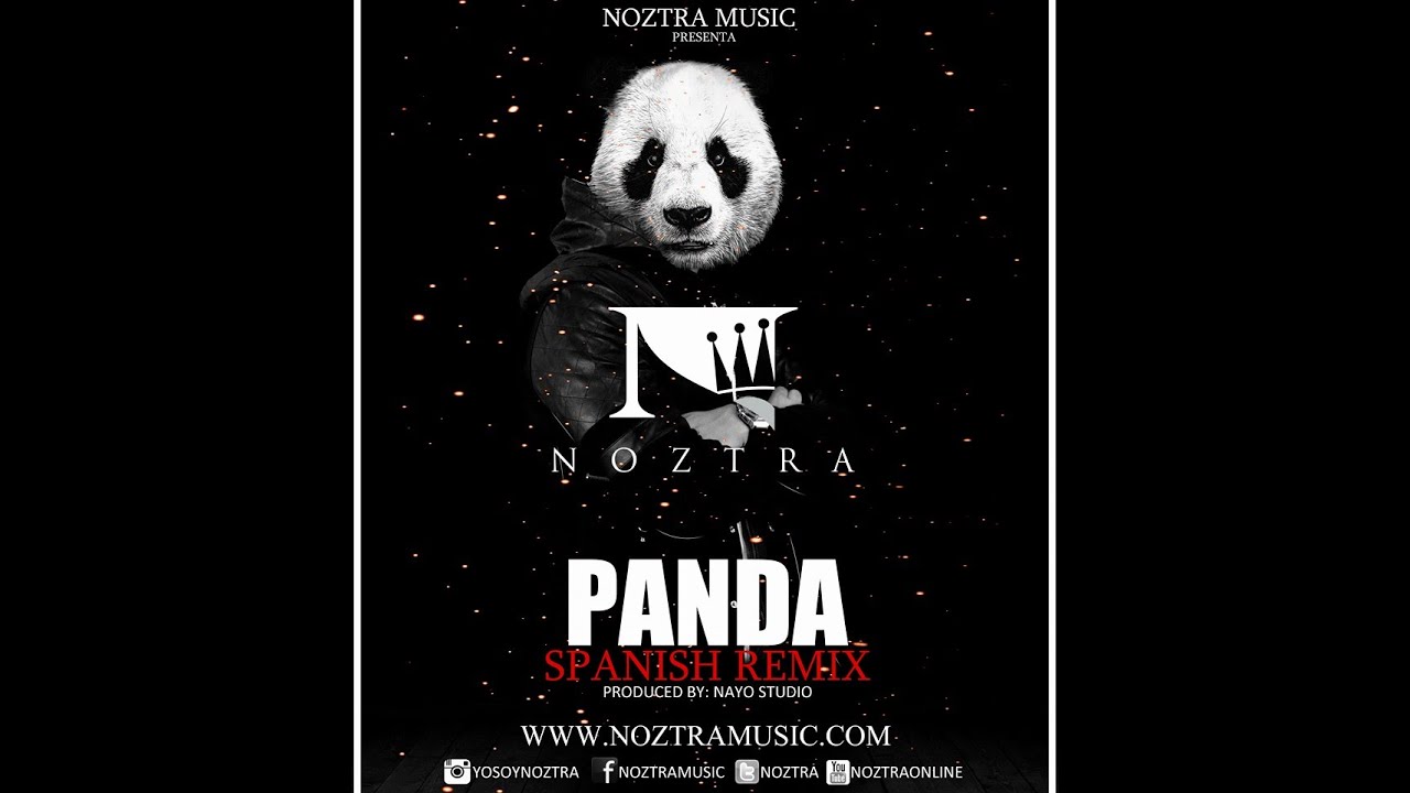 Noztra - Panda (Spanish Remix)
