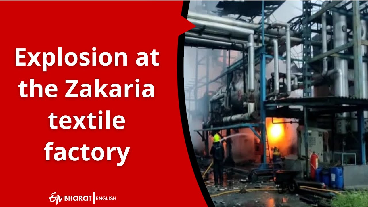 Explosion at the Zakaria textile factory in Tarapur industrial area of Palghar district | ETV Bharat