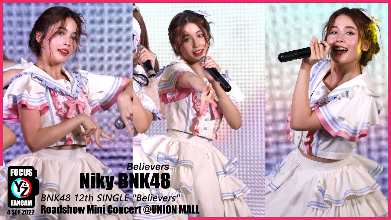Niky BNK48 Fancam - Believers | 12th SINGLE 