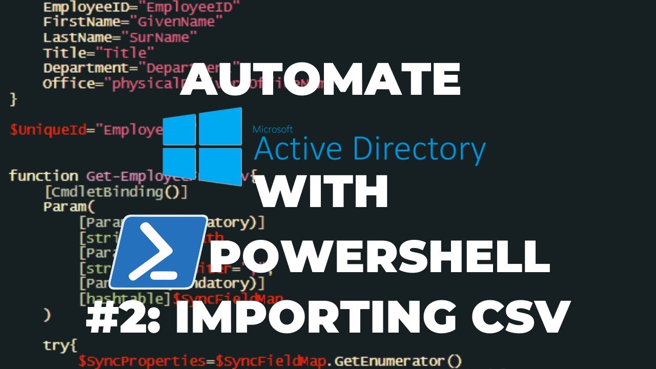 Автоматизация Active Directory с помощью PowerShell. Учебник 2: Импорт CSV