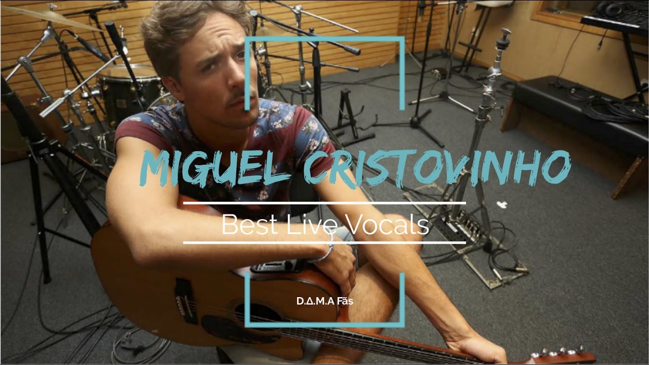 [BLV1] -Miguel Cristovinho - Best Live Vocals -Part I ( D.Δ.M.A )
