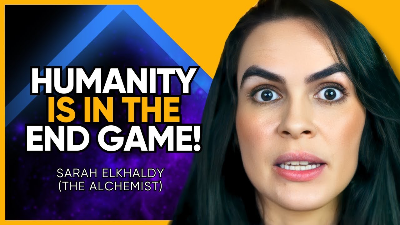 Top Mystic PREDICTS Humanity's Coming TIMELINE SPLIT in 2025! | The Alchemist / Sarah Elkhaldy