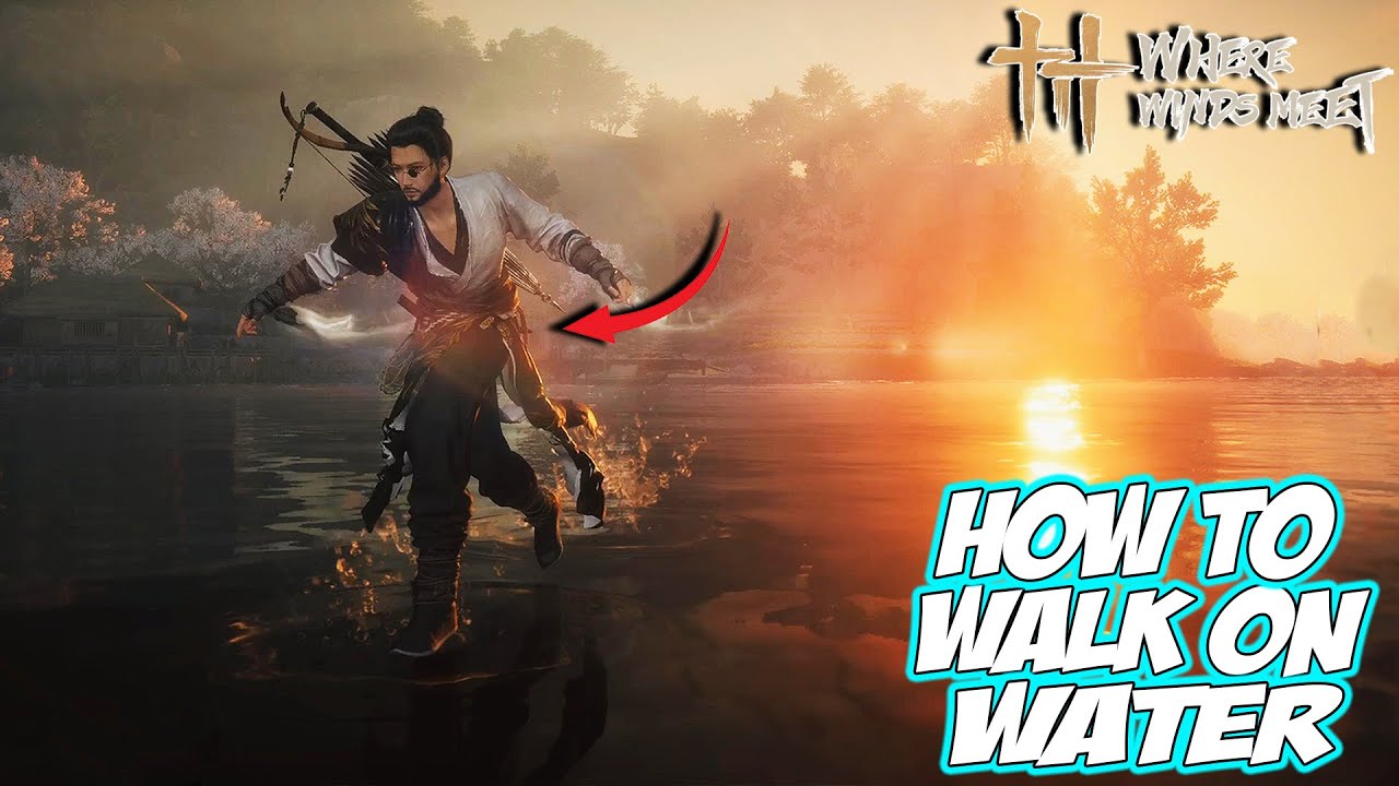 Where Winds Meet - How to WALK ON WATER
