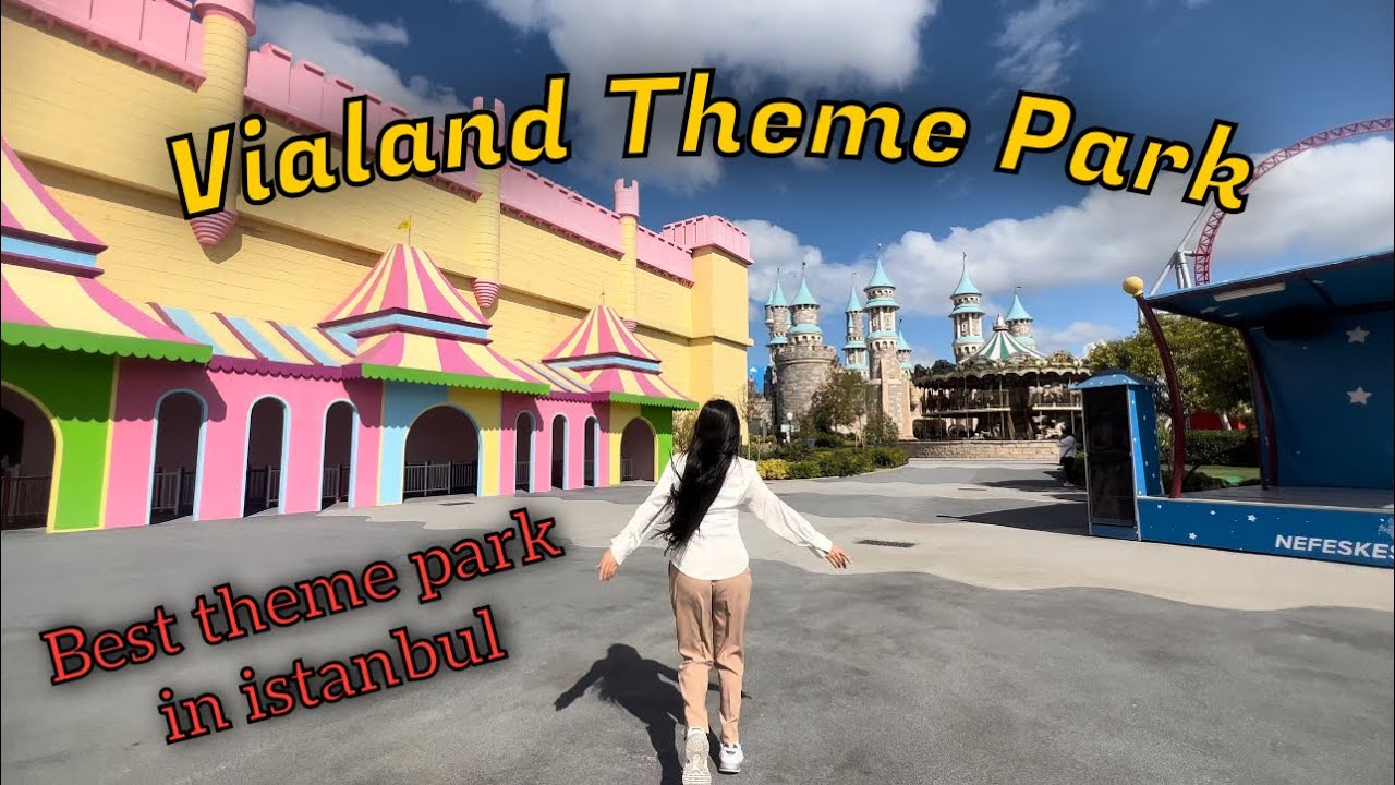 Vialand Theme Park ( Vialand Tema Park ) best theme park in Istanbul Turkey