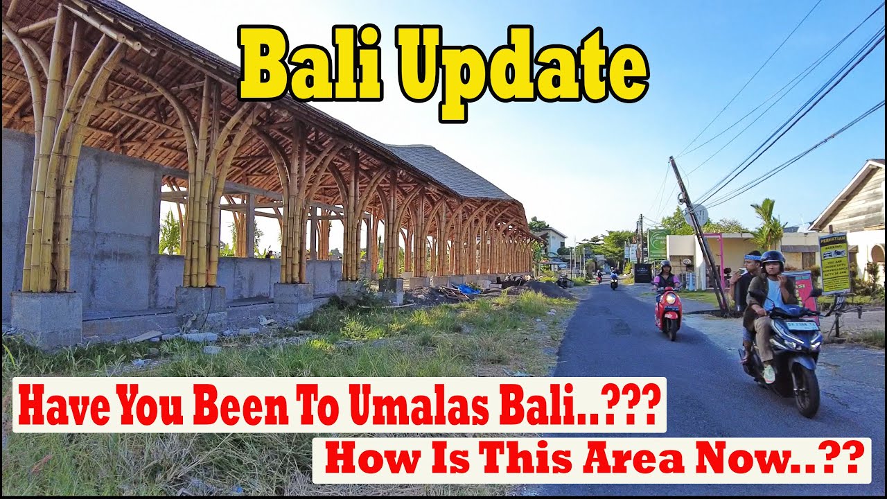 Have You Been To Umalas  Bali..??? How Is this Area Now..?? Lets Drive Around..!!