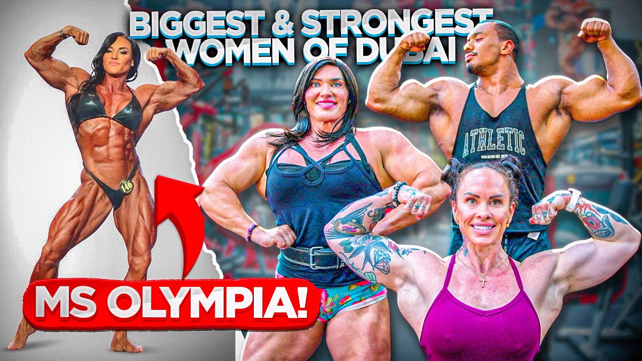 Biggest and Strongest Women of Dubai