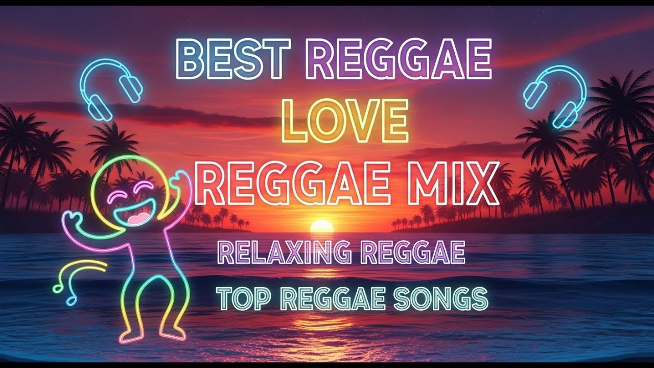 NONSTOP ROMANTIC CHILL ISLAND REGGAE 2026 💕 ENGLISH HITS PLAYLIST