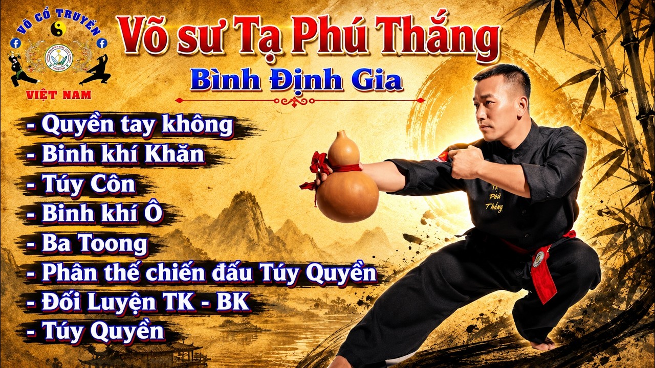 Võ sư Tạ Phú Thắng || Môn phái: Bình Định Gia