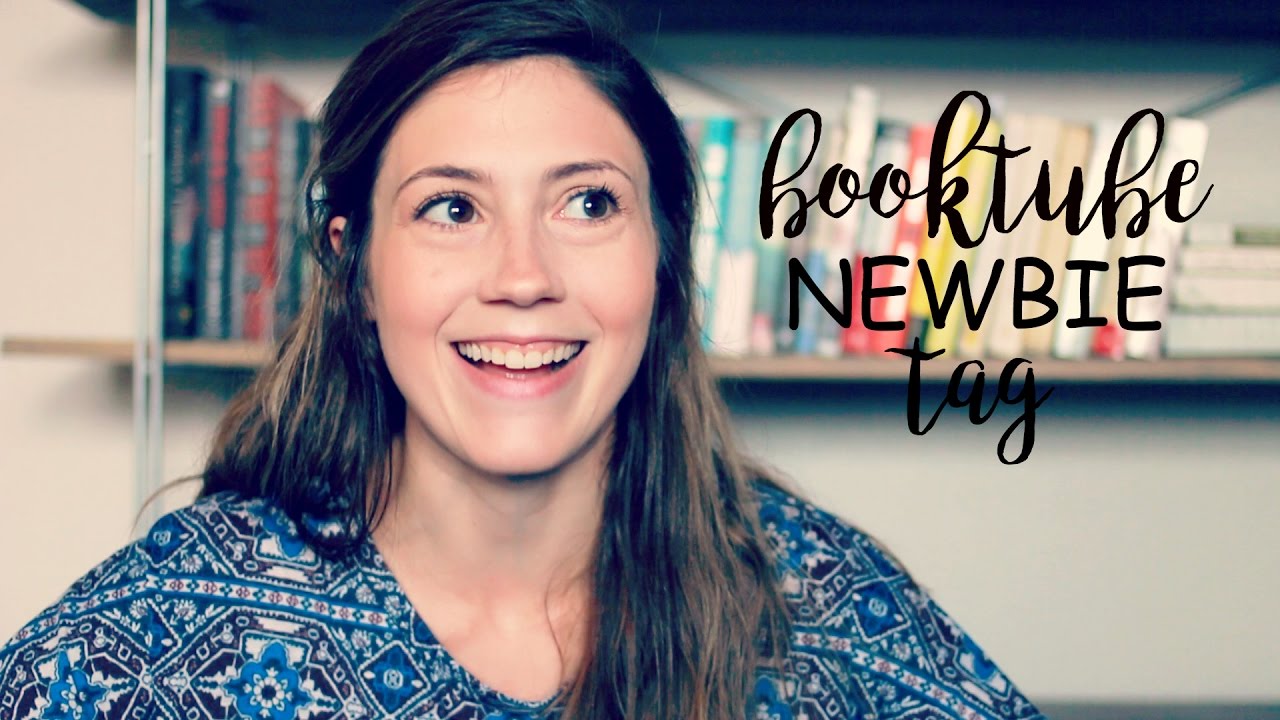 BOOKTUBE NEWBIE TAG