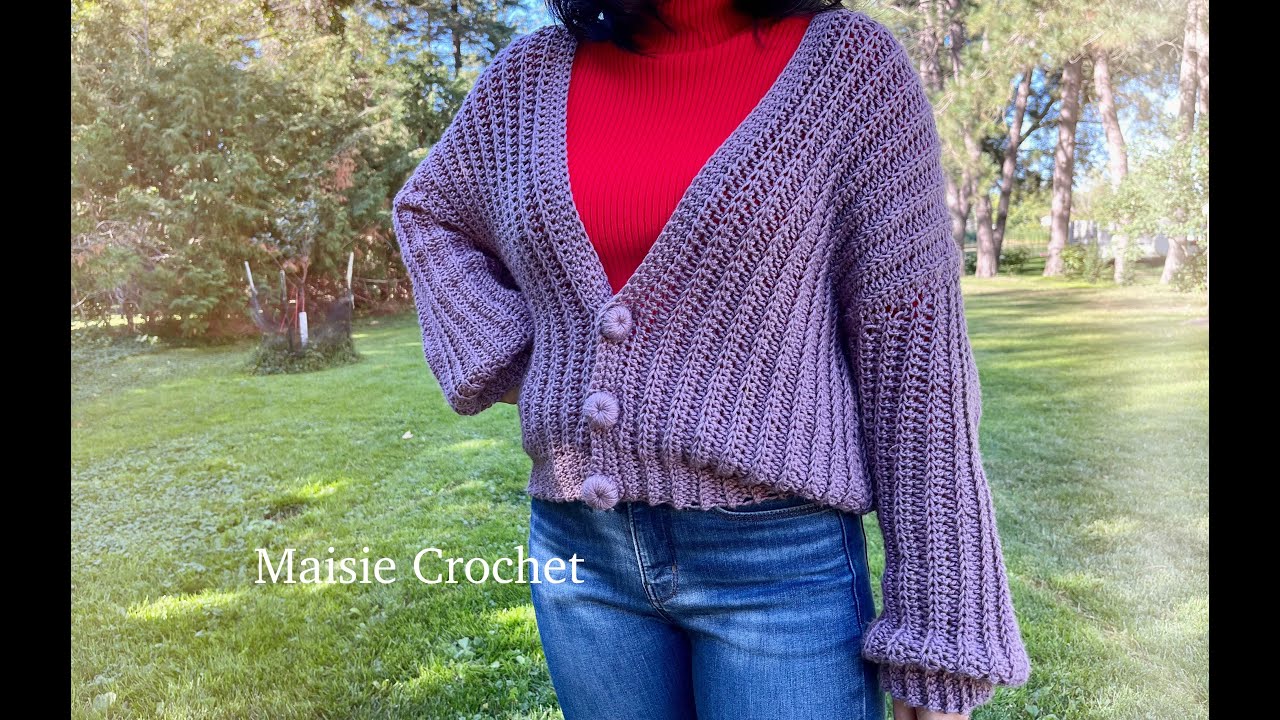 Easy Cardigan Crochet เสื้อกันหนาวโครเชต์ ผู้ใหญ่ คาร์ดิแกนสวยๆ | Maisie Crochet