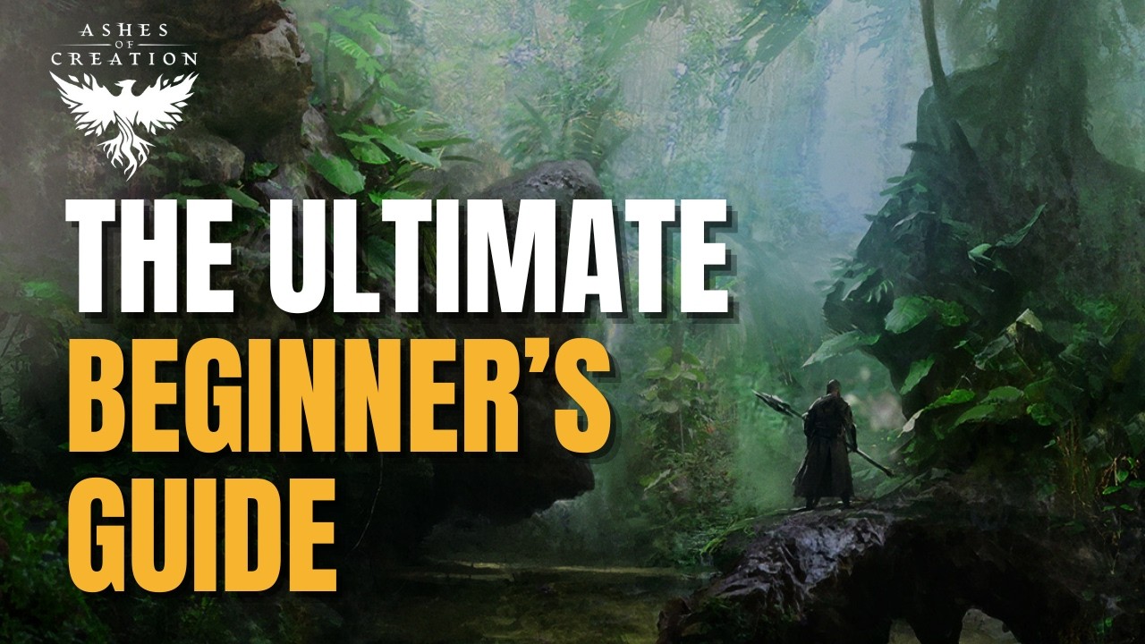 Ashes of Creation: The Ultimate Beginner's Guide