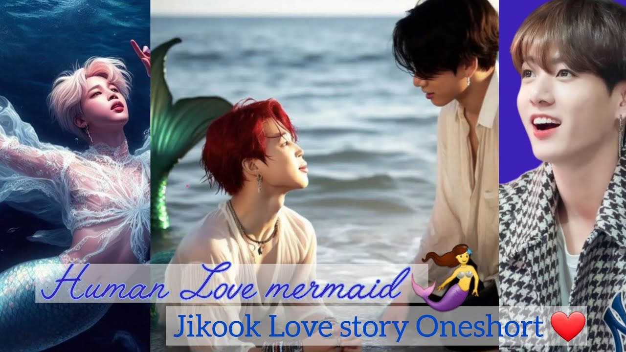 Human Love Mermaid 🧜‍♀️ Jikook & taejin Love story Oneshort ❤ Fan Request #jikookff
