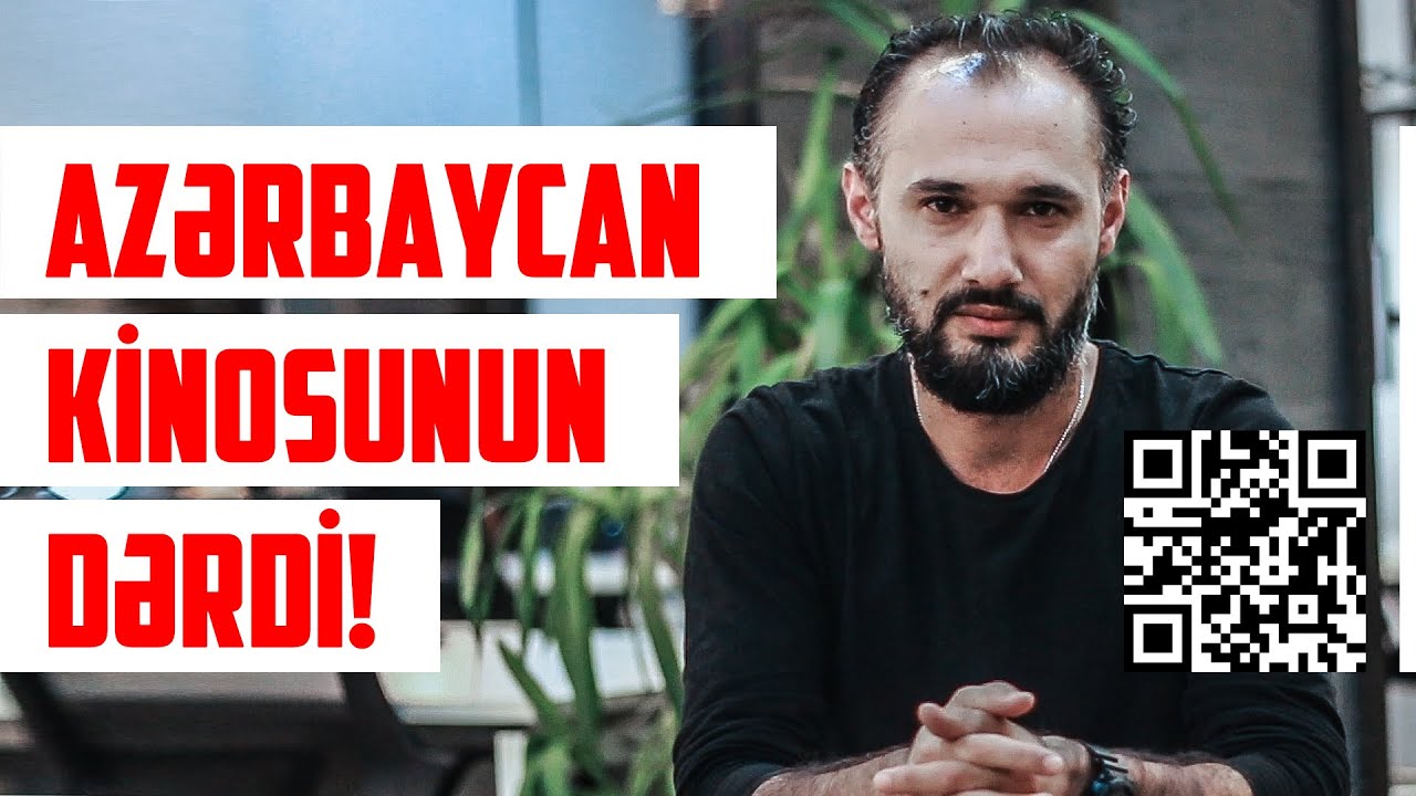 Azərbaycan kinosu niyə inkişaf etmir? Zaur Tahirsoy
