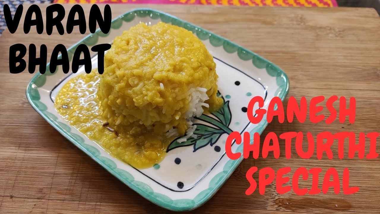 Varan Bhaat | Ganesh Chaturthi Special | Ganpati Special | Neetu's Kitchen Stories