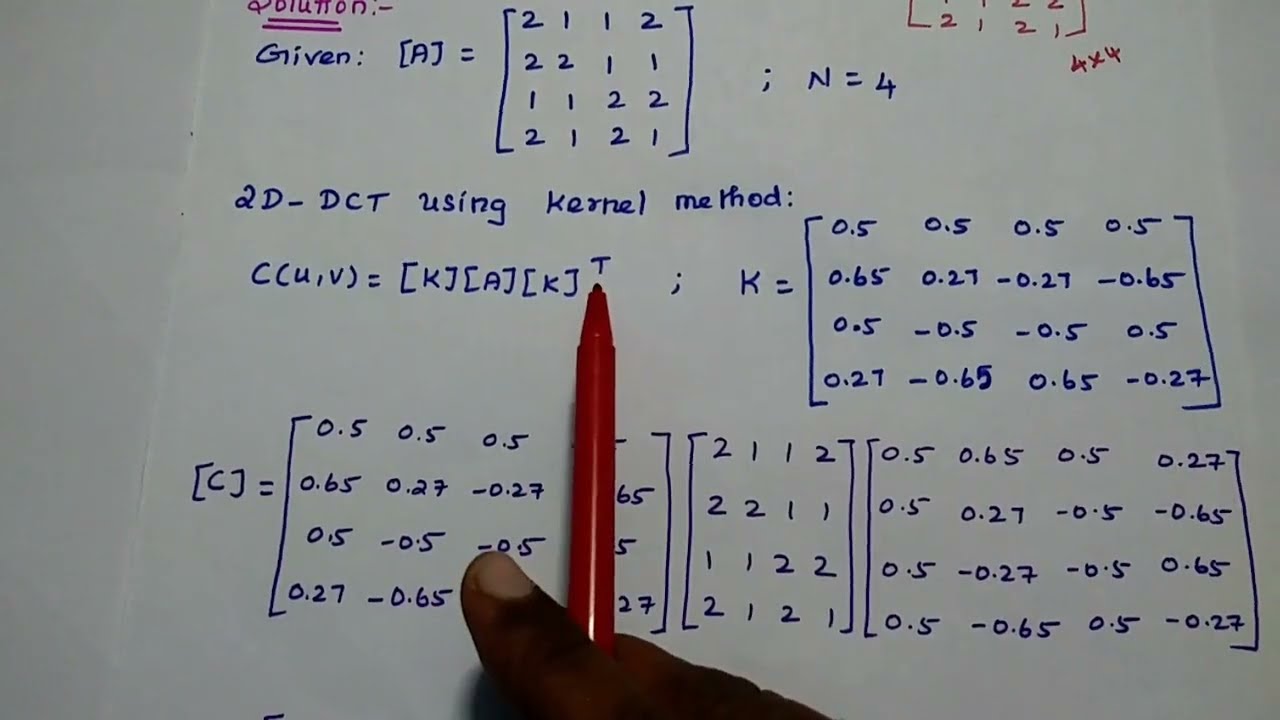DIP - 03: Problem in 2D-DCT for 4x4 image using kernal matrix - Digital Image Processing - IDCT