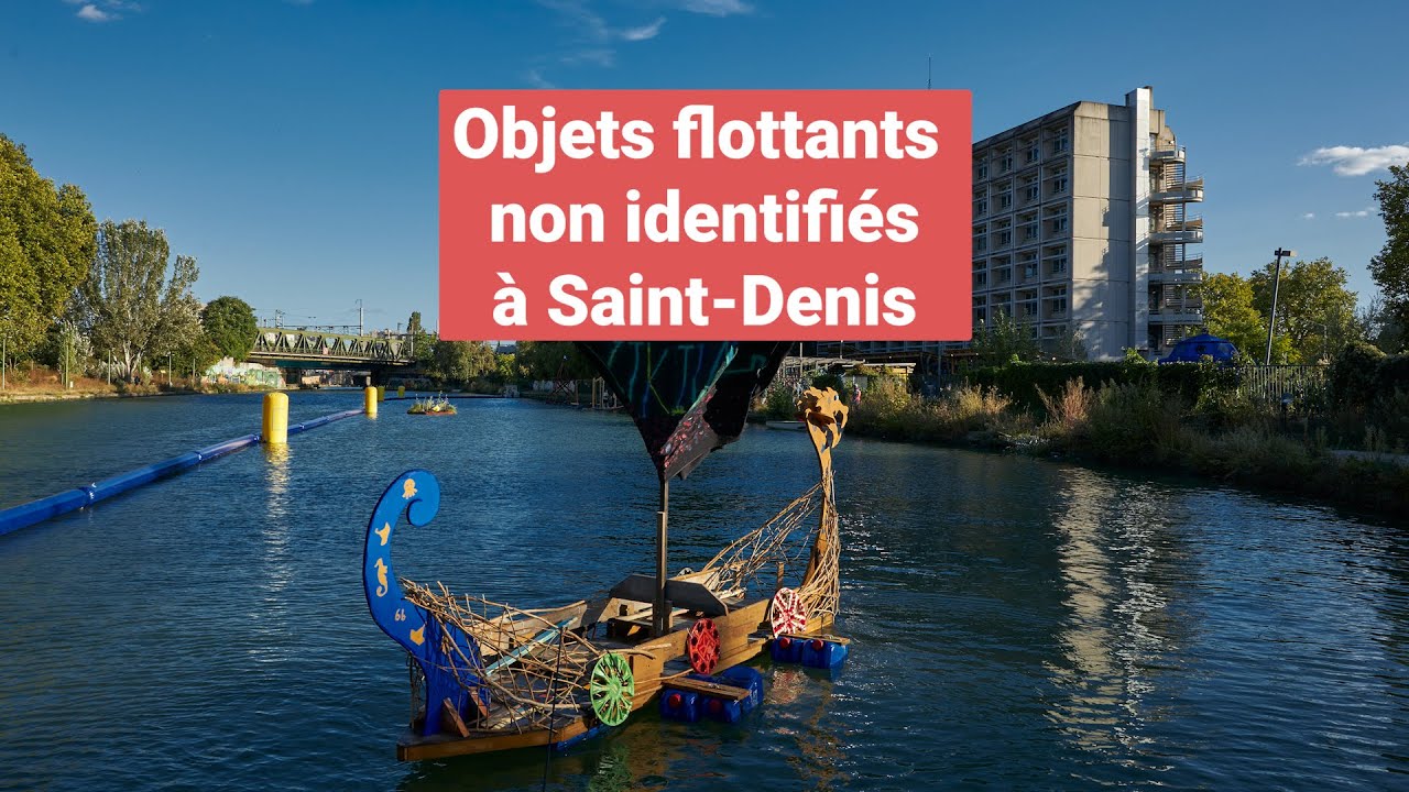 Objets flottants non identifi&eacute;s &agrave; Saint-Denis !