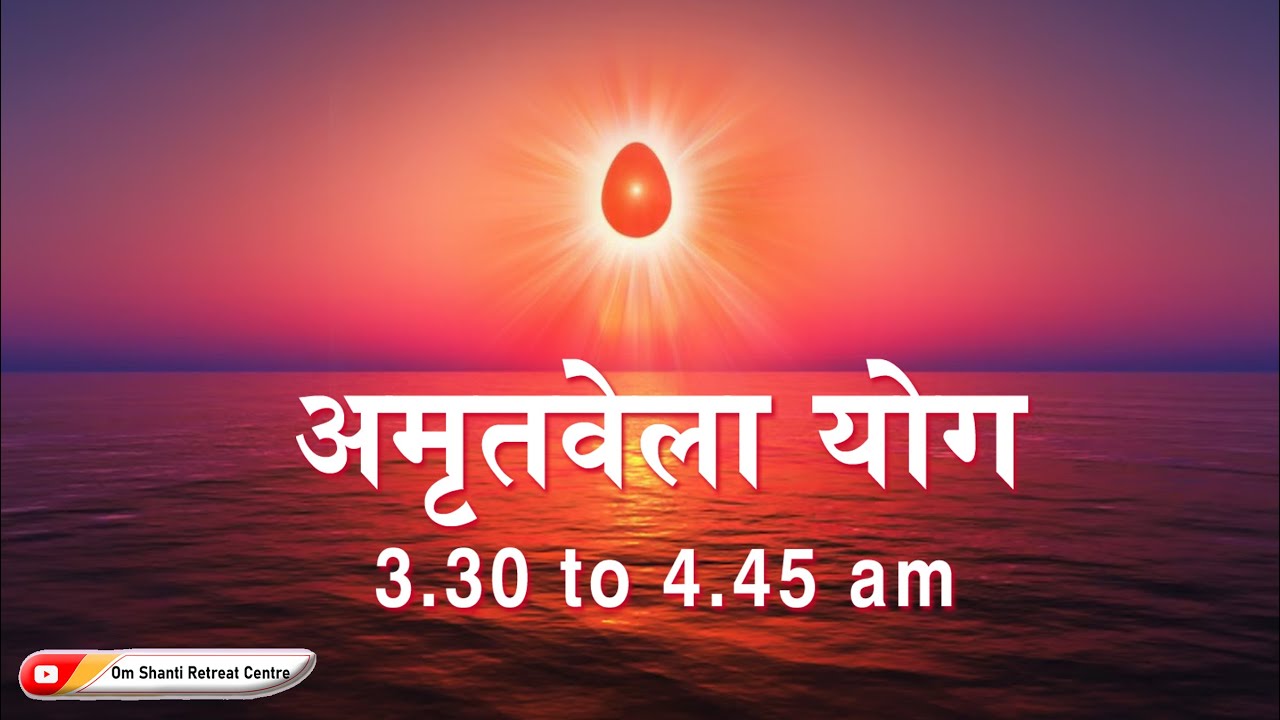 Live : Amritvela (3.30 to 4:45 AM) from Om Shanti Reteat Centre, Delhi-NCR 01-11-2025