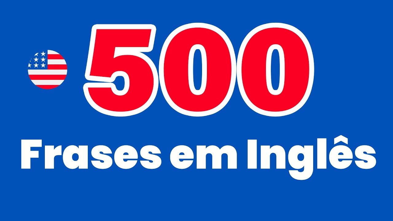 500 Frases em Inglês | frases em inglês com áudio