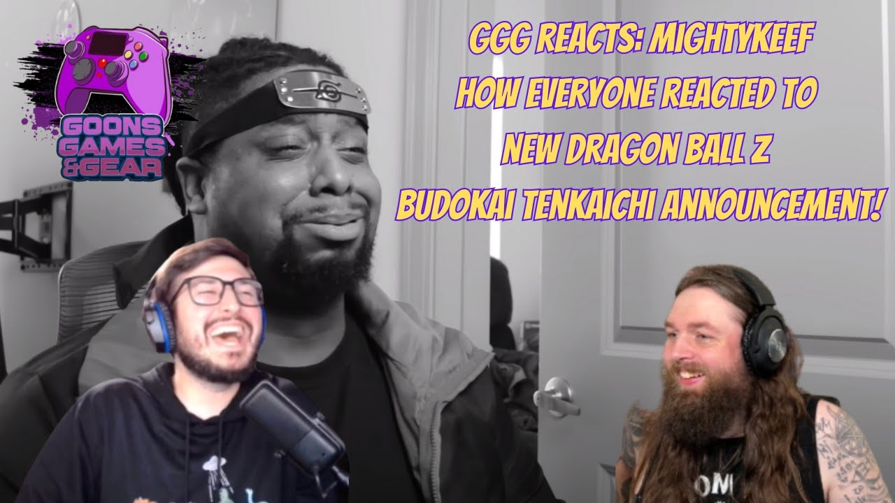 GGG Reacts: How EVERYONE reacted to NEW Dragon ball Z Budokai Tenkaichi Announcement! @Mightykeef