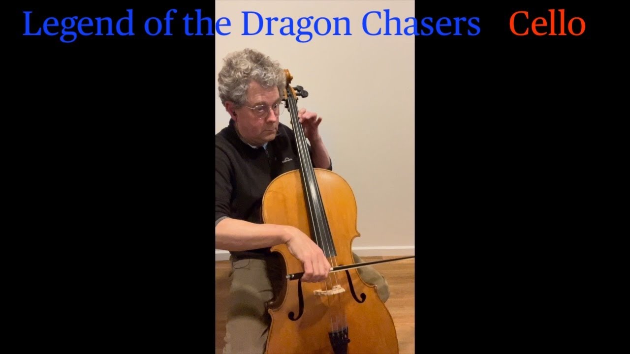 Legend of the Dragon Chasers - Cello