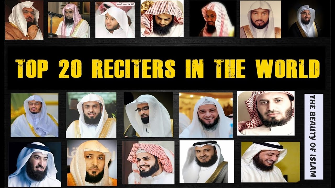 Top 20 Reciters In The World