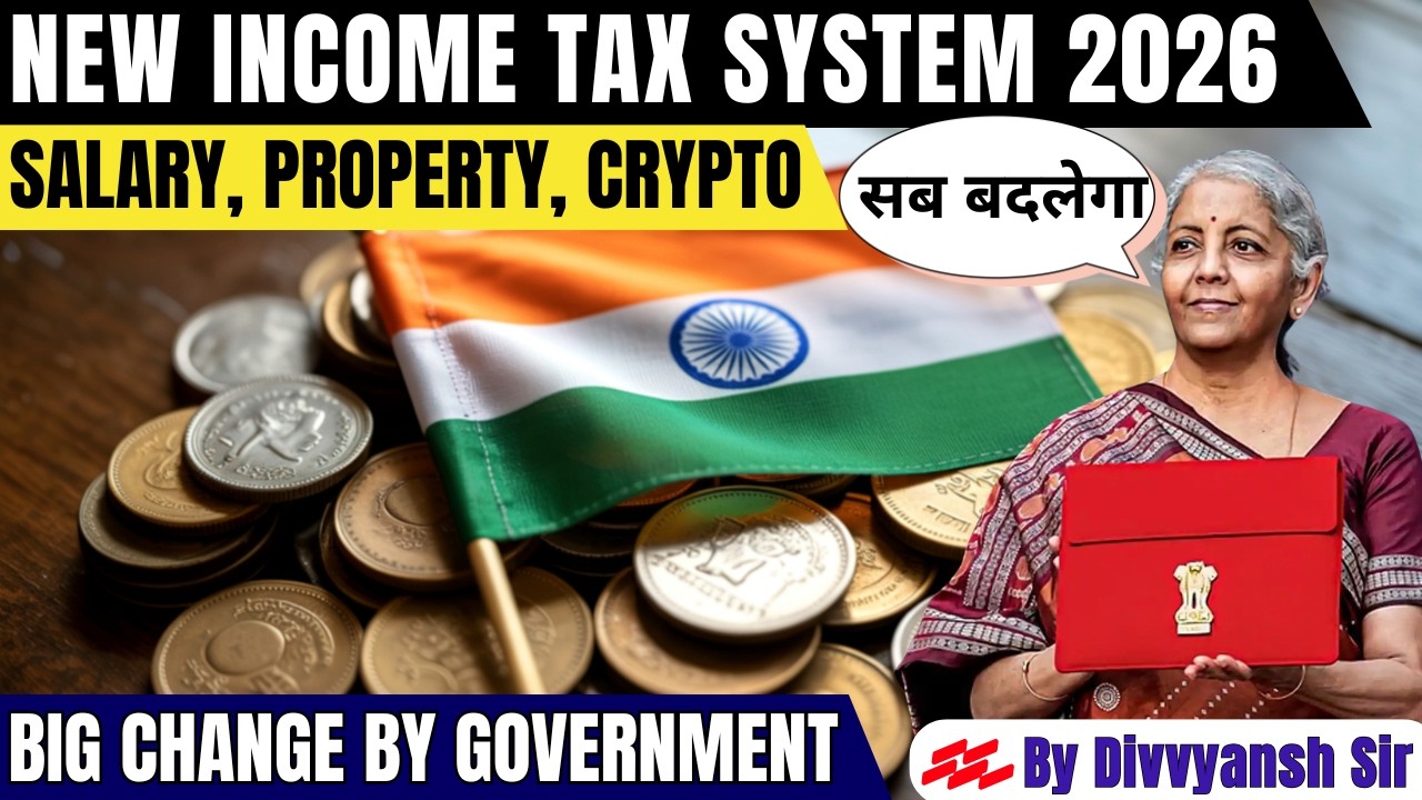 New Income Tax System 2026 💰 Salary, Property , Crypto - सब बदलेगा 🤯 - Explained by Divyansh Sir