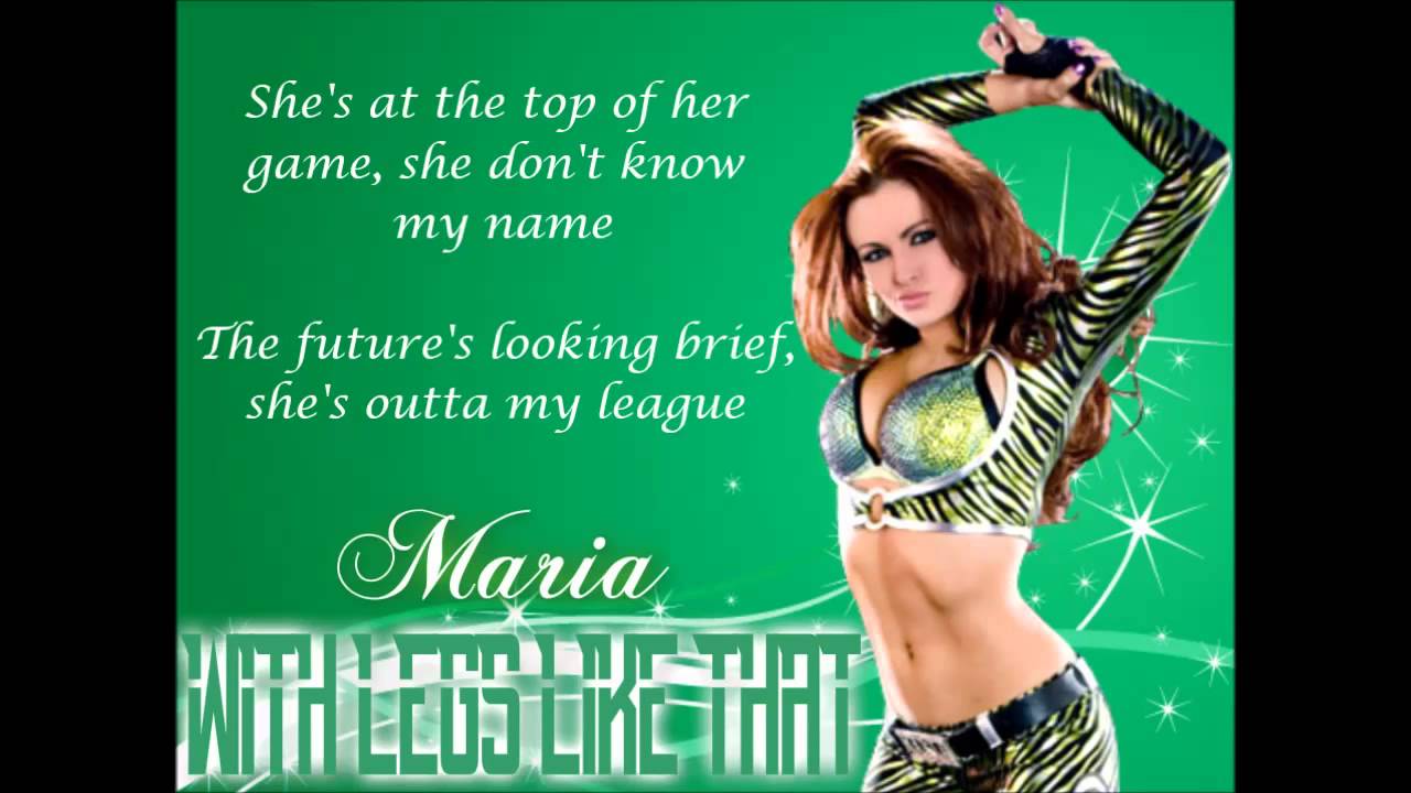 Maria WWE Theme - With Legs Like That (lyrics)