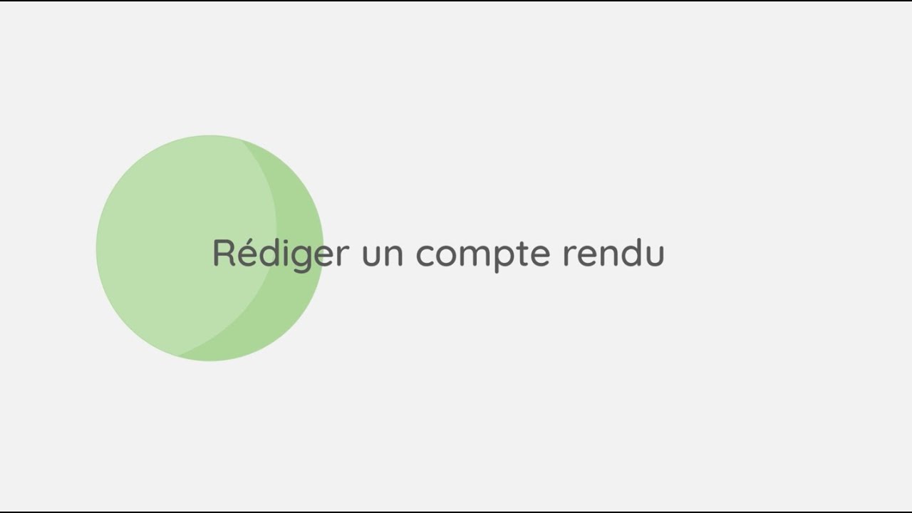 R&eacute;diger un compte rendu