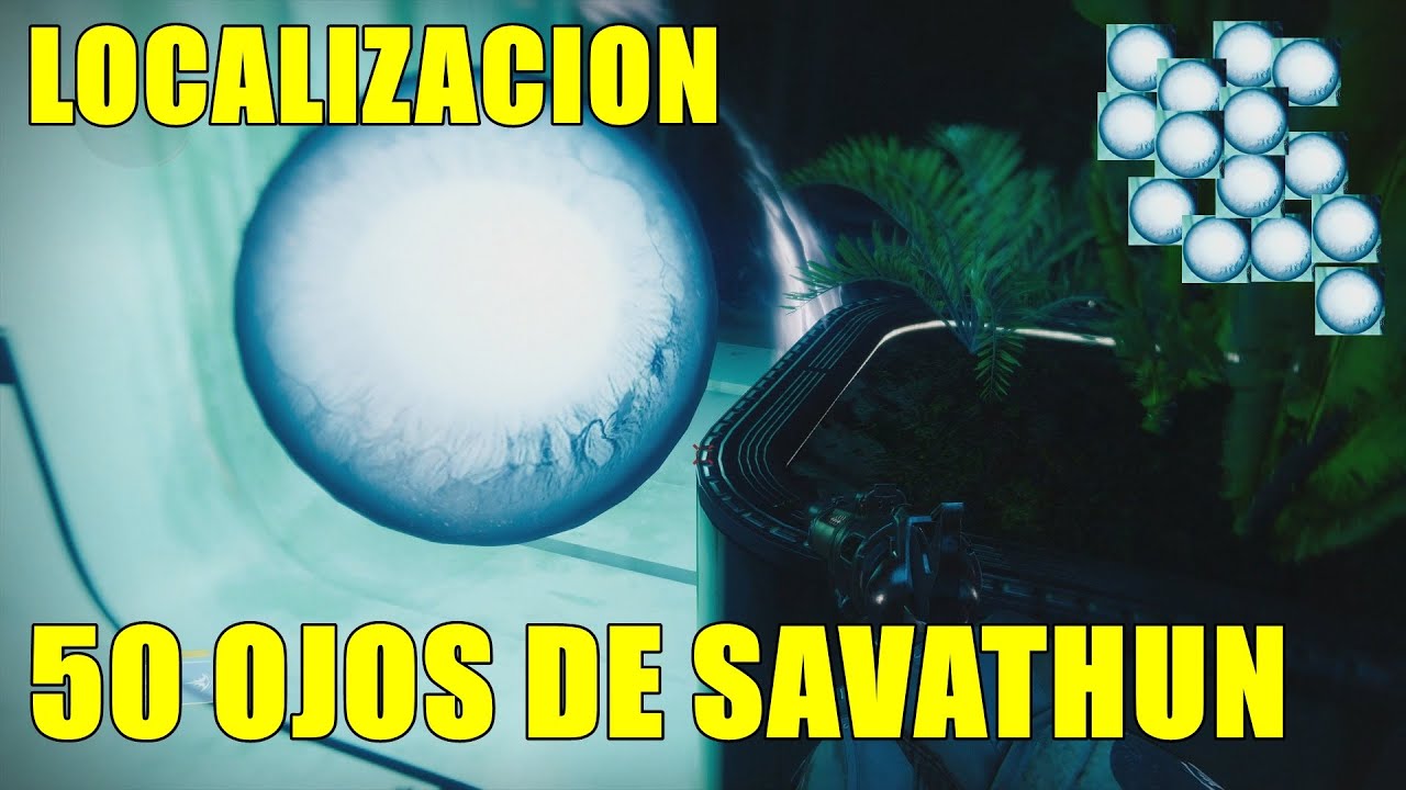 DESTINY | UBICACION 50 OJOS DE SAVATHUN | ENUMERADOS POR ZONAS