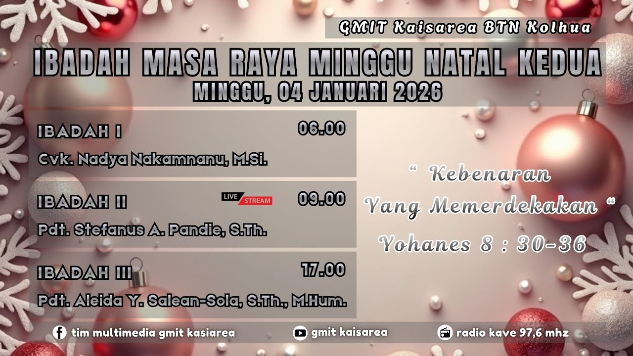 2026 Januari 04 Ibadah Masa Raya Minggu Natal Kedua GMIT Kaisarea, Ibadah Utama II (09.00 Wita)