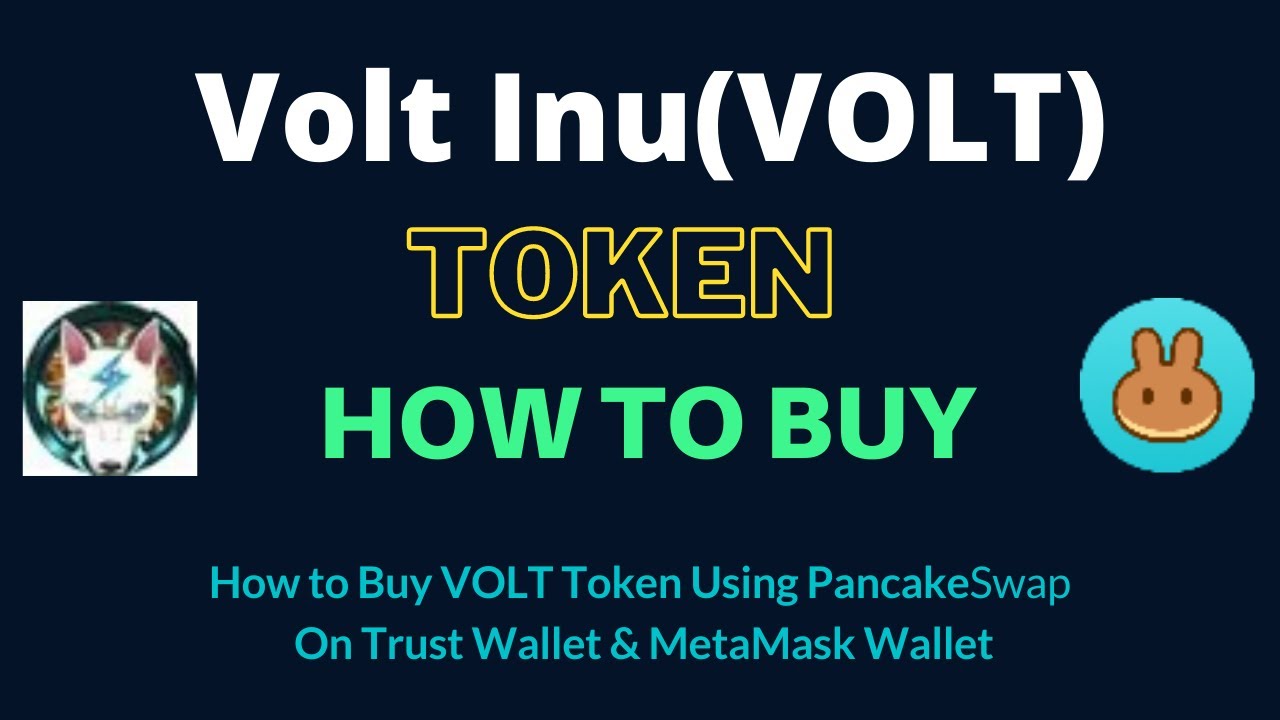 How to Buy Volt Inu Token (VOLT) Using PancakeSwap On Trust Wallet OR MetaMask Wallet
