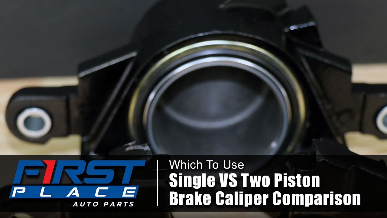 Single vs Two Piston Brake Caliper Comparison