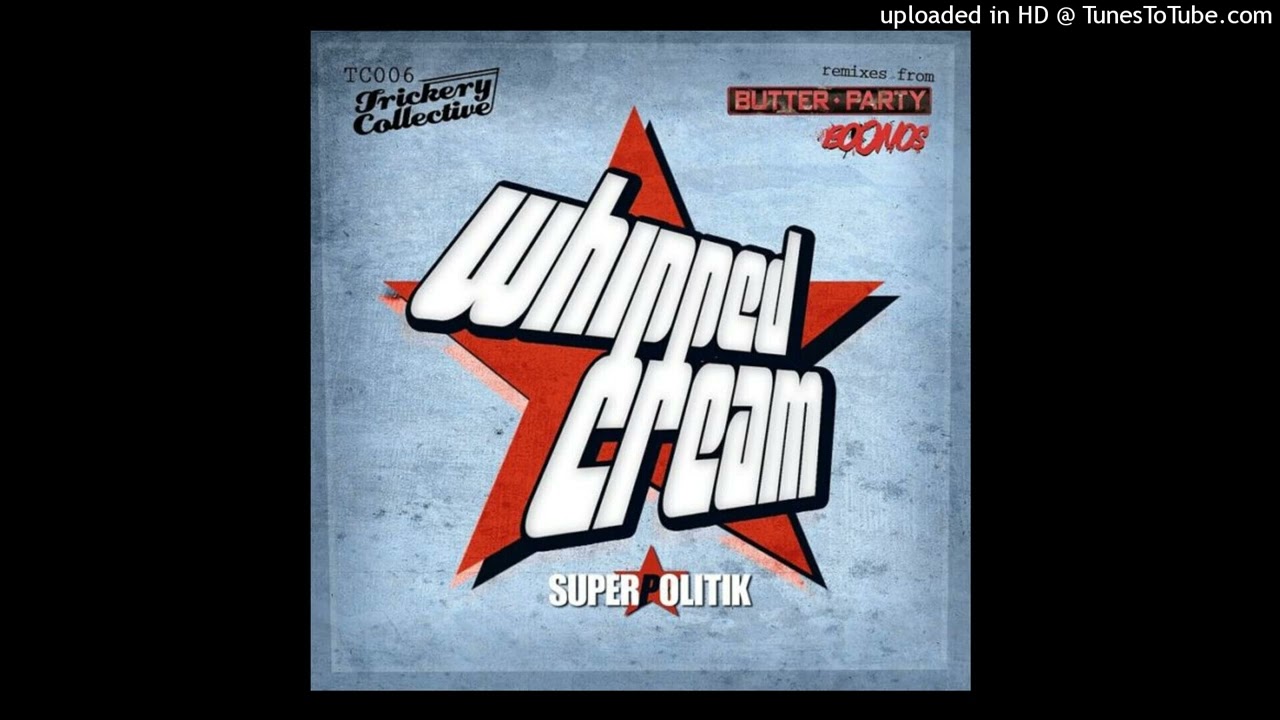 Superpolitik - Whipped Cream (Boonos Remix) HQ