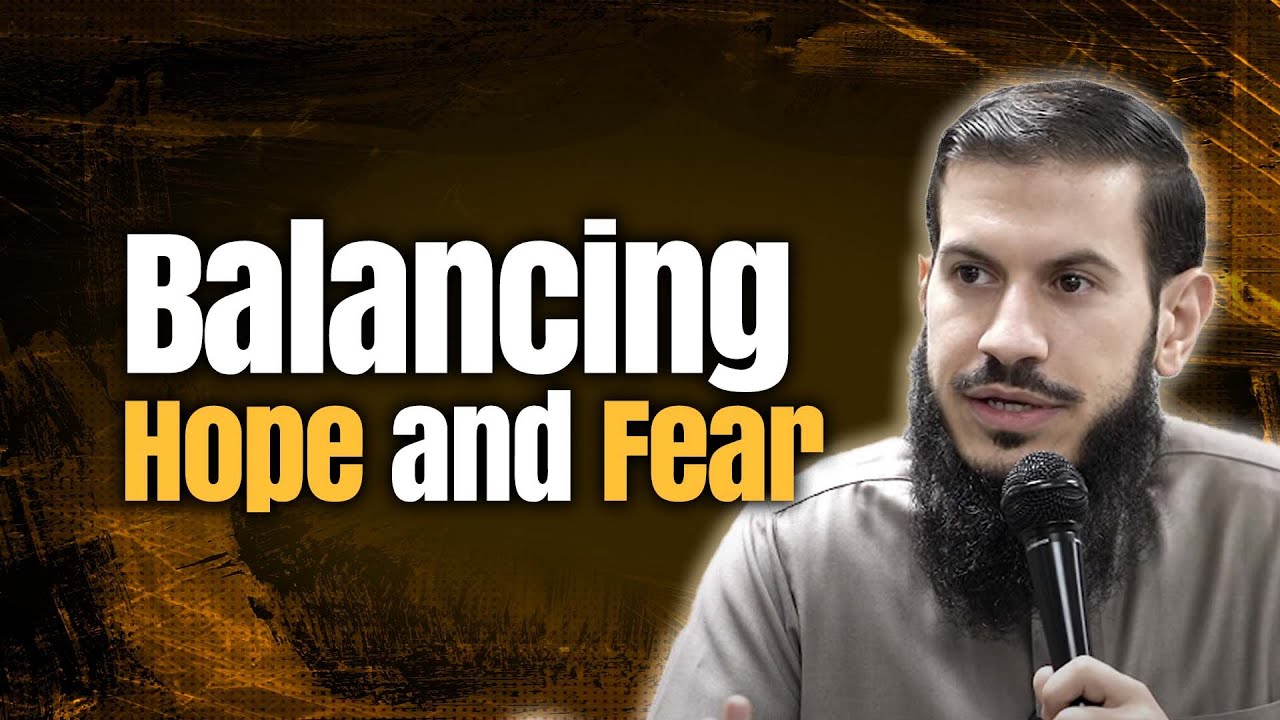 Balancing Hope and Fear in Faith | Session 5 | The Revival of the Ummah Series