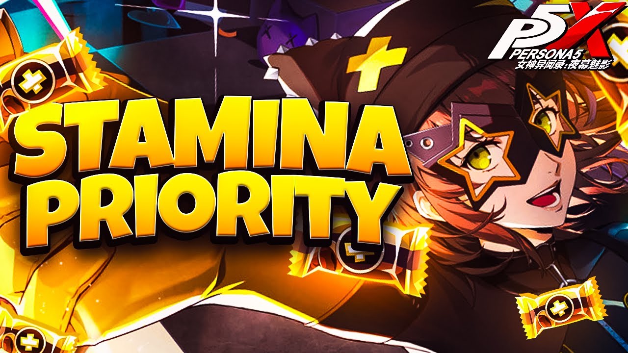 WHAT SHOULD YOU FARM WITH STAMINA! | PERSONA 5: THE PHANTOM X
